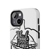 Thick Thighs Spooky Vibes — Tough Phone Case