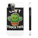 Cant Touch This — Snap Phone Case