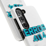 Error 404 Motivation Not Found — Tough Phone Case