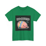 Egg-hausted — Tshirt