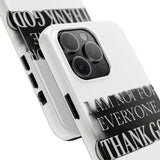 I Am Not For Everyone Thank God — Tough Phone Case