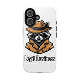 Legit Business — Tough Phone Case