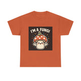 I Am A Fungi — Tshirt