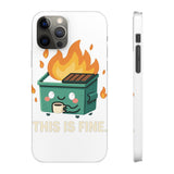 This Is Fine — Snap Phone Case