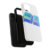 Ctrl Z My Entire Life — Tough Phone Case