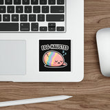 Egg-hausted — Sticker