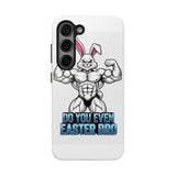 Do You Even Easter Bro — Tough Phone Case