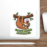 Sloth Mode Activated — Sticker
