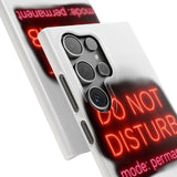 Do Not Disturb Mode Permanent — Snap Phone Case
