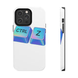 Ctrl Z My Entire Life — Tough Phone Case