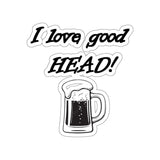 I Love Good Head — Sticker