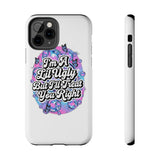 Ugly the Right Way — Tough Phone Case
