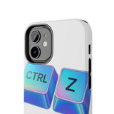 Ctrl Z My Entire Life — Tough Phone Case