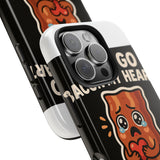 Dont Go Bacon My Heart — Tough Phone Case