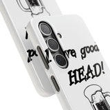 I Love Good Head — Snap Phone Case