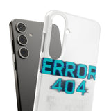 Error 404 Motivation Not Found — Snap Phone Case