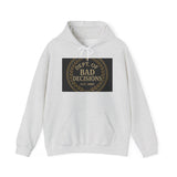 Dept Of Bad Decisions — Hoodie
