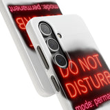 Do Not Disturb Mode Permanent — Snap Phone Case