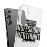 Certified Professional Overthinker — Snap Phone Case