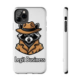 Legit Business — Tough Phone Case