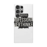 Certified Professional Overthinker — Snap Phone Case
