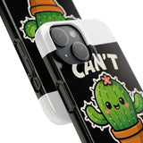 Cant Touch This — Snap Phone Case