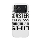 Bougie and Shit — Tough Phone Case