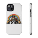 Racoon Tism — Tough Phone Case