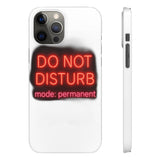 Do Not Disturb Mode Permanent — Snap Phone Case
