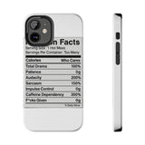 Nutrition Facts Hot Mess — Tough Phone Case