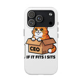 If It Fits I Sits — Tough Phone Case