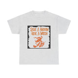 Save a Broom Ride a Witch — Tshirt