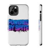 Powered By Spite — Tough Phone Case