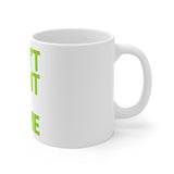 Sorry I Am Late I Didnt Want To Come — Mug