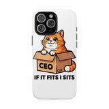 If It Fits I Sits — Tough Phone Case