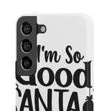 Santa Came Twice — Snap Phone Case