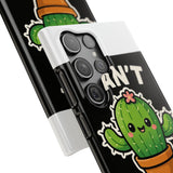 Cant Touch This — Snap Phone Case