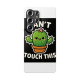 Cant Touch This — Snap Phone Case