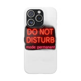Do Not Disturb Mode Permanent — Snap Phone Case