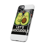 Lets Avocuddle — Tough Phone Case