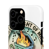 Dumpster Fire — Snap Phone Case