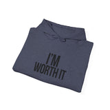 Im Worth It — Hoodie