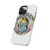 Dumpster Fire — Tough Phone Case