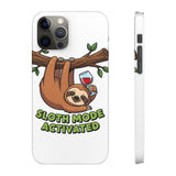 Sloth Mode Activated — Snap Phone Case