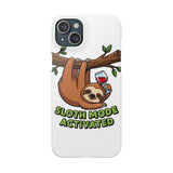 Sloth Mode Activated — Snap Phone Case