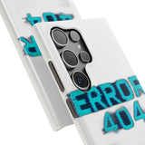 Error 404 Motivation Not Found — Snap Phone Case