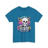 My Trauma Made Me Funny — Tshirt