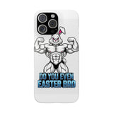 Do You Even Easter Bro — Snap Phone Case