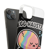 Egg-hausted — Snap Phone Case