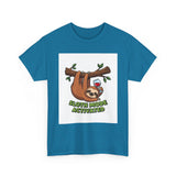 Sloth Mode Activated — Tshirt